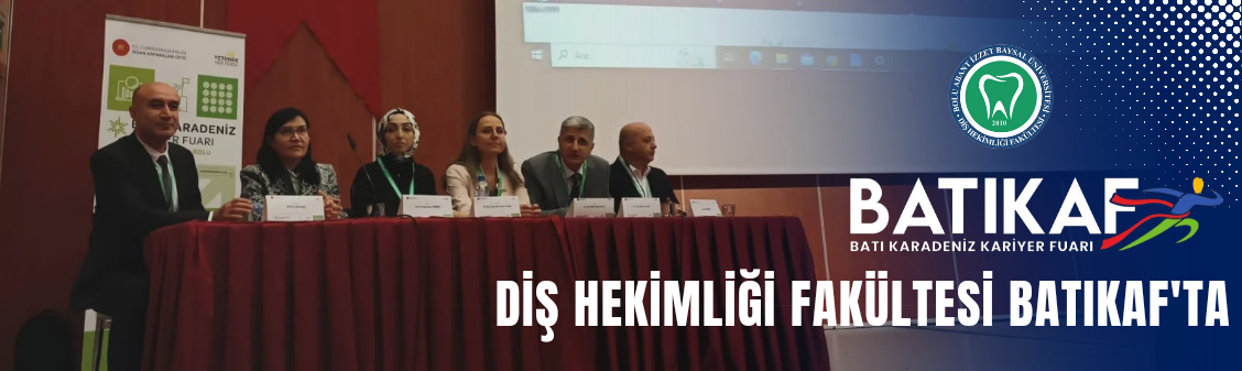 Diş Hekimliği Fakültesi BATIKAF'ta 