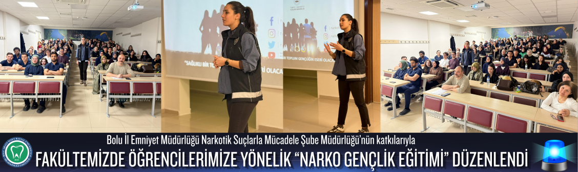 Fakültemizde Öğrencilerimize Yönelik “Narko Gençlik Eğitimi” Düzenlendi