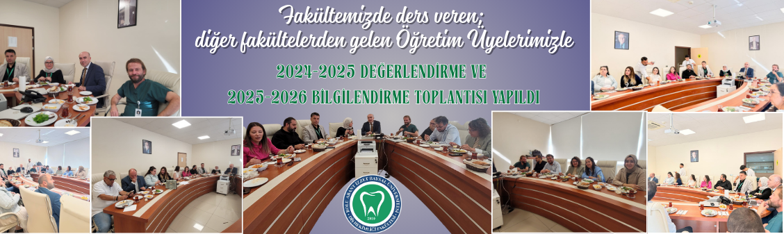 2024-2025 Akademik Yılı Değerlendirme ve 2025-2026 Akademik Yılı Bilgilendirme Toplantısı