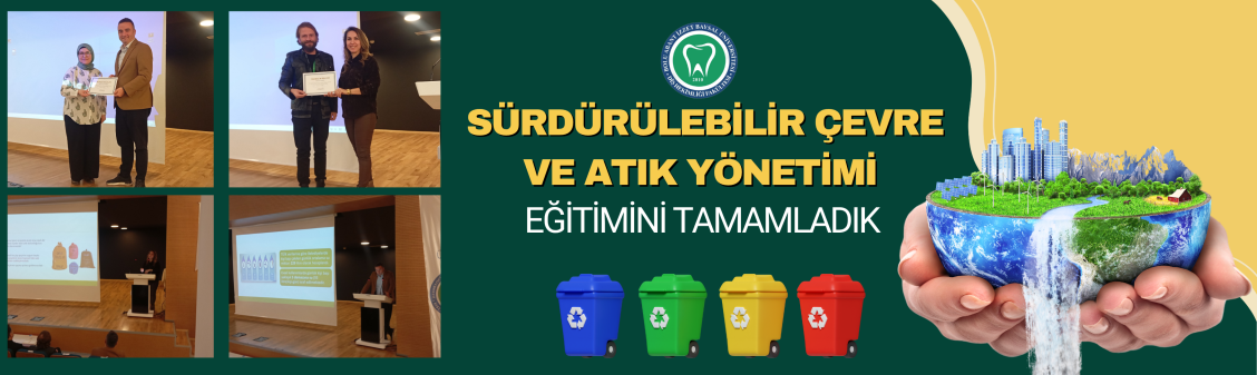 “Sürdürülebilir Çevre ve Atık Yönetimi Eğitimi” Fakültemizde Gerçekleştirildi